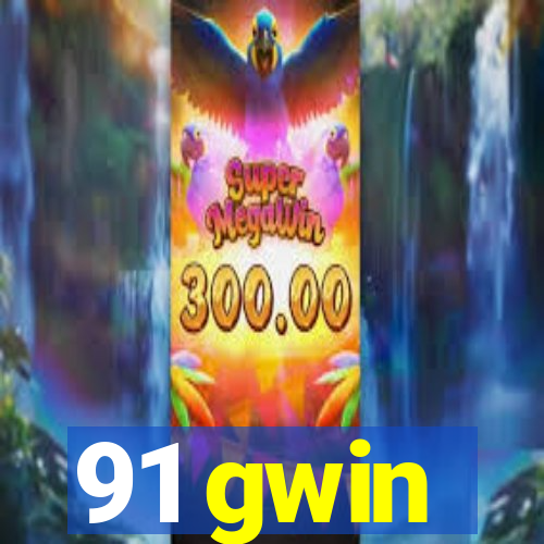 91 gwin